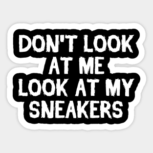 don't look at me Sticker